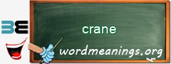WordMeaning blackboard for crane